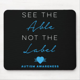 See The Able Not The Label Autism Down Syndrome Aw Mouse Pad