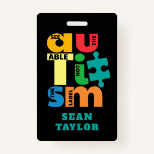 See The Able Not the Label Autism Support Custom ID Badge