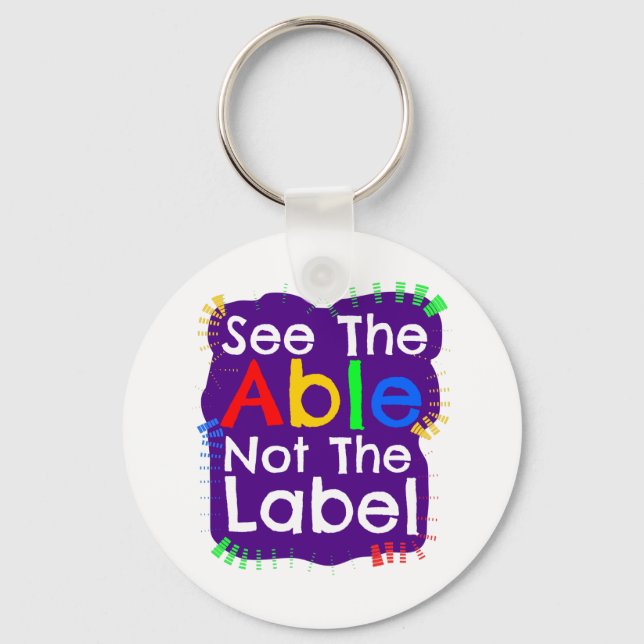 See The Able Not The Label Key Ring (Front)
