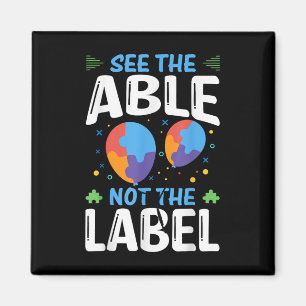 See The Able Not The Label  Magnet
