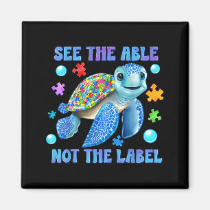 See The Able Not The Label Sea Turtle Autism Magnet
