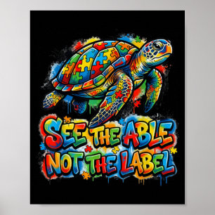 See The Able Not The Label Sea Turtle Autism Poster