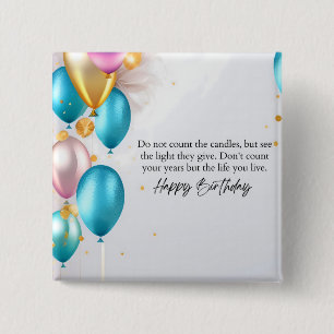 See the Light Birthday 15 Cm Square Badge