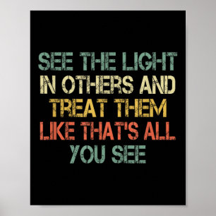 See The Light In Others Retro Encouraging Sitive M Poster