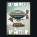 See the World by Airship | Steampunk Travel Poster<br><div class="desc">Vintage looking poster is an original digital piece of artwork by artist K.A.Grayce and available exclusively here. Featuring the Airship Aluetian this Steampunk inspired dirigible takes to the sky for a tour around the world. Reminiscent of those old vintage travel posters of the 1930's this poster has a aged look...</div>