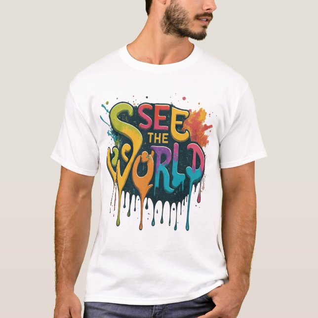 See The World  T-Shirt (Front)
