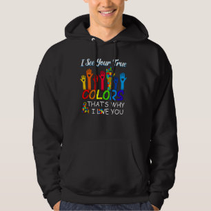 See True Colours Why I Love You Autism Awareness Hoodie