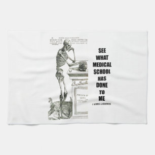 See What Medical School Has Done To Me (Vesalius) Tea Towel