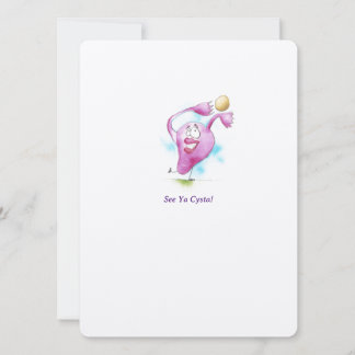 See Ya Cysta! Post Surgery Get Well Card