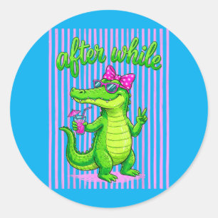 See Ya Gator After While Crocodile Funny Alligator Classic Round Sticker