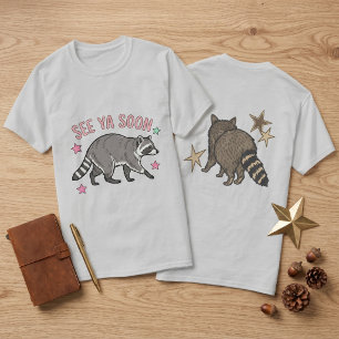 See Ya Soon Racoon Double Sided Graphic Tee Fun