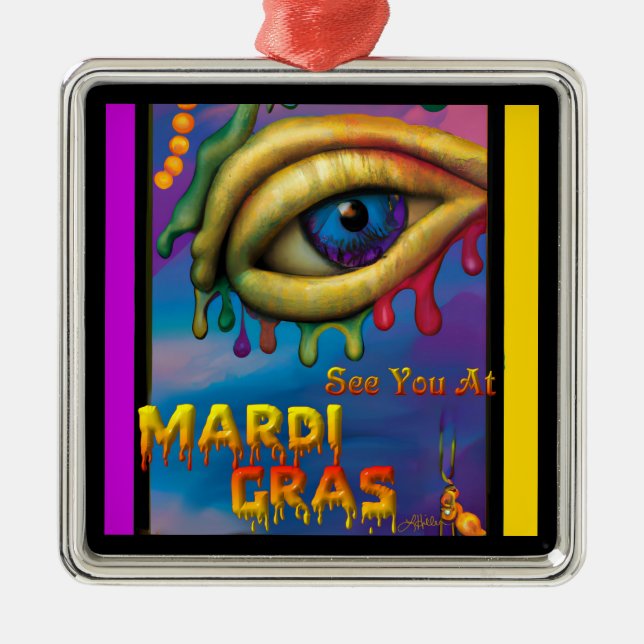 See You At Mardi Gras Eye Metal Ornament (Front)