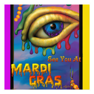 See You At Mardi Gras Eye Photo Print