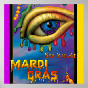 See You At Mardi Gras Eye Poster