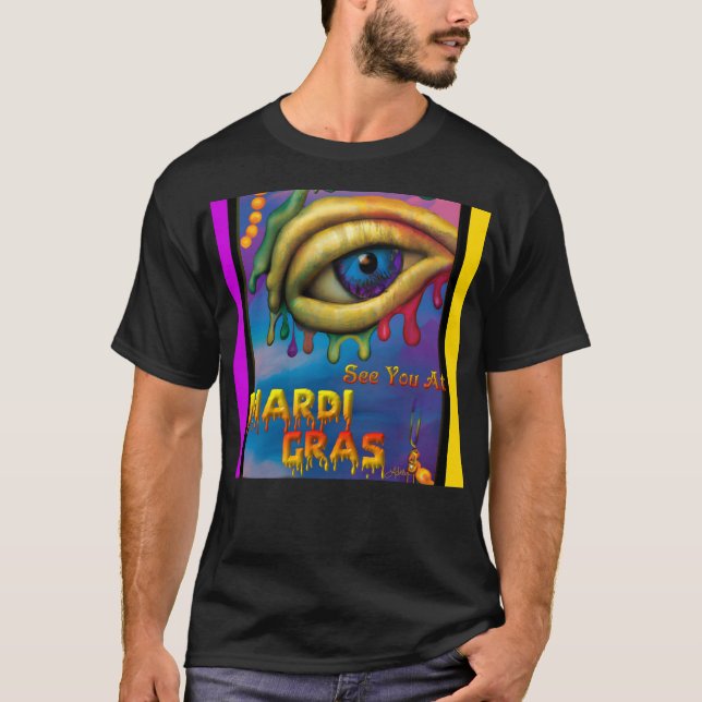 See You At Mardi Gras Eye T-Shirt (Front)