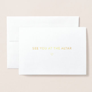 See you at the altar - Wedding Minimalist Gold Foil Card
