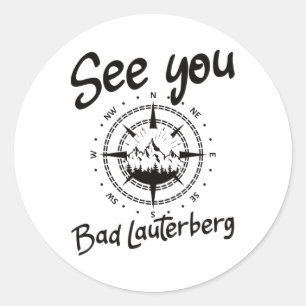 See You Hiking Bad Lauterberg Germany Vacation Ski Classic Round Sticker