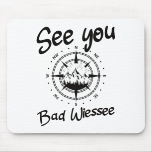 See You Hiking Bad Wiessee Germany Vacation Ski Co Mouse Pad