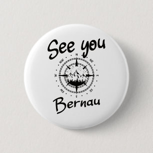 See You Hiking Bernau Germany Vacation Ski Comp 6 Cm Round Badge