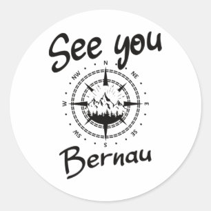 See You Hiking Bernau Germany Vacation Ski Comp  Classic Round Sticker