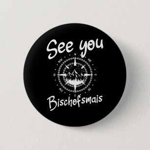 See You Hiking Bischofsmais Germany Vacation Ski C 6 Cm Round Badge