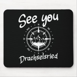 See You Hiking Drachselsried Germany Vacation Ski Mouse Pad