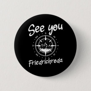 See You Hiking Friedrichroda Germany Vacation Ski 6 Cm Round Badge