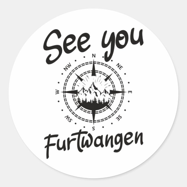 See You Hiking Furtwangen Germany Vacation Ski Com Classic Round Sticker (Front)