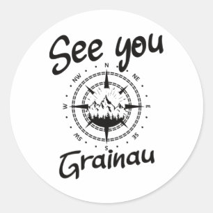 See You Hiking Grainau Germany Vacation Ski Comp Classic Round Sticker
