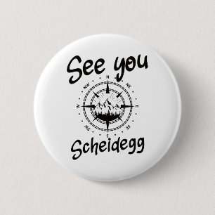 See You Hiking Scheidegg Germany Vacation Ski Comp 6 Cm Round Badge