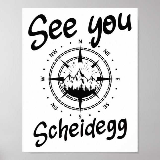 See You Hiking Scheidegg Germany Vacation Ski Comp Poster (Front)