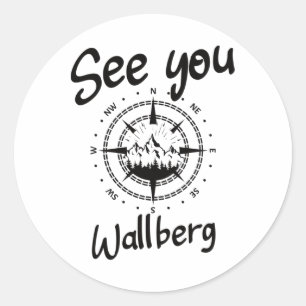 See You Hiking Wallberg Germany Vacation Ski Comp  Classic Round Sticker