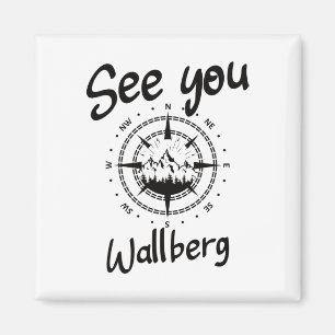 See You Hiking Wallberg Germany Vacation Ski Comp Magnet