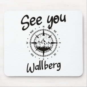 See You Hiking Wallberg Germany Vacation Ski Comp Mouse Pad