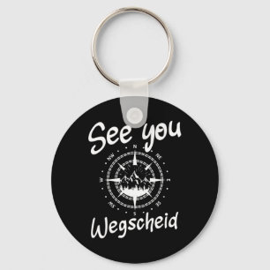 See You Hiking Wegscheid Germany Vacation Ski Comp Key Ring