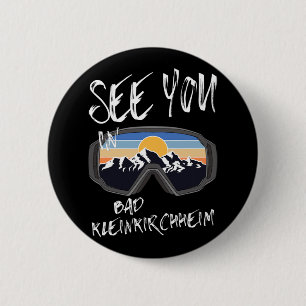 See You In Bad Kleinkirchheim Kärnten Hiking Vacat 6 Cm Round Badge