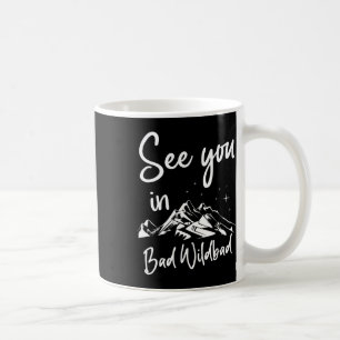 See You In Bad Wildbad Germany Vacation Ski Coffee Mug