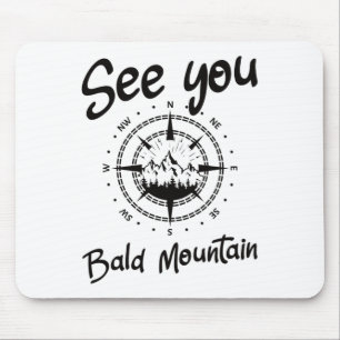 See You In Bald Mountain Hiking Vacation Ski Comp Mouse Pad