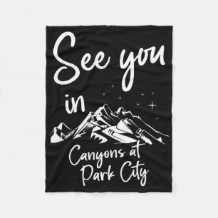 See You In Canyons At Park City Usa Vacation Ski H Fleece Blanket