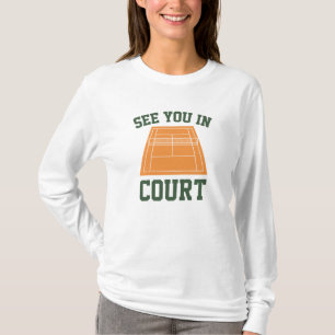 See You In Court T-Shirt