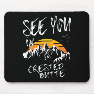 See You In Crested Butte Usa Vacation Ski  Mouse Pad