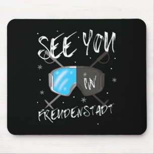 See You In Freudenstadt Germany Vacation Ski Goggl Mouse Pad