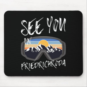 See You In Friedrichroda Germany Vacation Ski Gogg Mouse Pad
