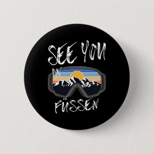 See You In Füssen Germany Vacation Ski Goggles  6 Cm Round Badge