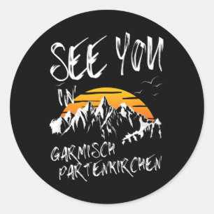See You In Garmisch Partenkirchen Germany Vacation Classic Round Sticker