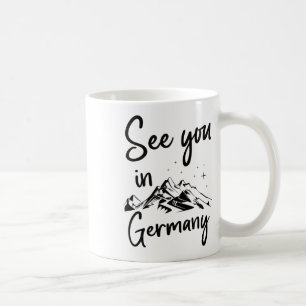 See You In Germany Hiking Vacation Ski 1  Coffee Mug