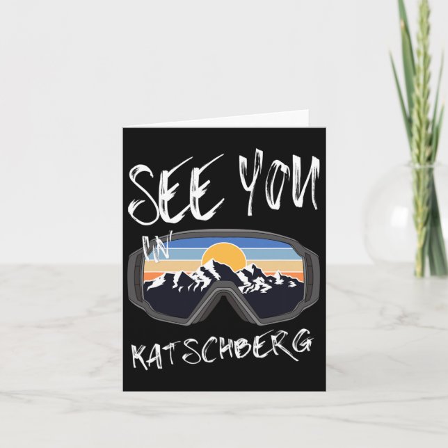 See You In Katschberg Kärnten Vacation Ski Goggles Card (Front)