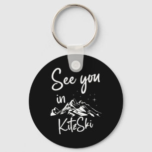 See You In Kitzski Tyrol Austria Vacation Ski Key Ring