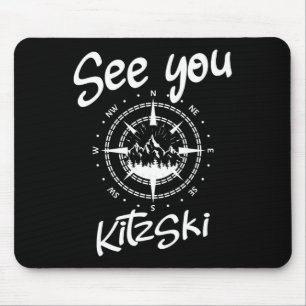 See You In Kitzski Tyrol Comp Ski Austria Vacation Mouse Pad