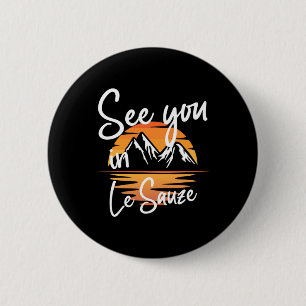See You In Le Sauze France Hiking Vacation Ski 6 Cm Round Badge